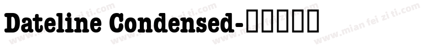 Dateline Condensed字体转换